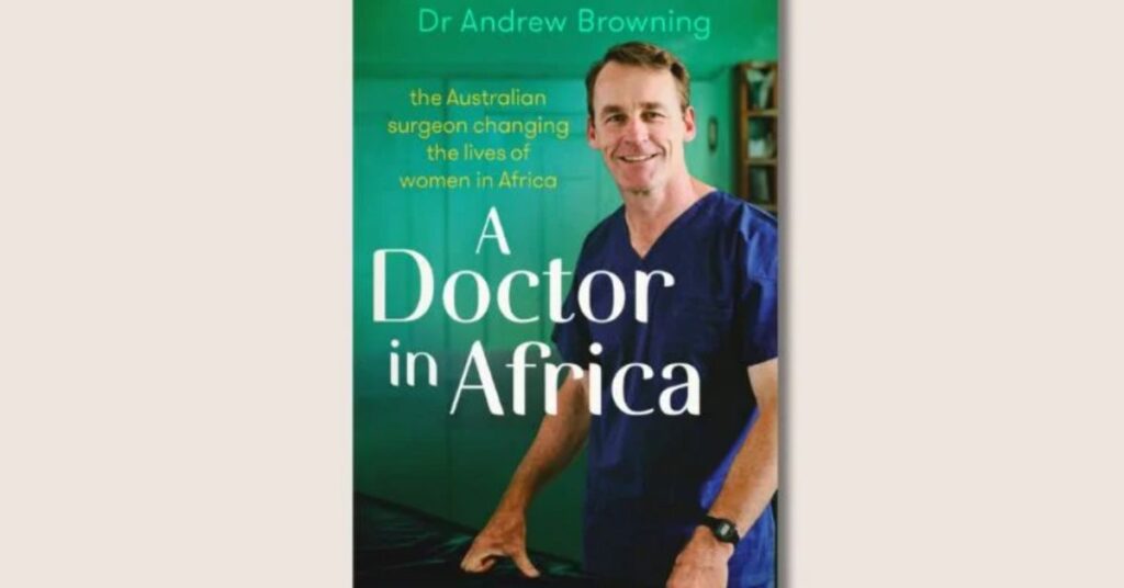 Dr Andrew Browning book A Doctor in Africa